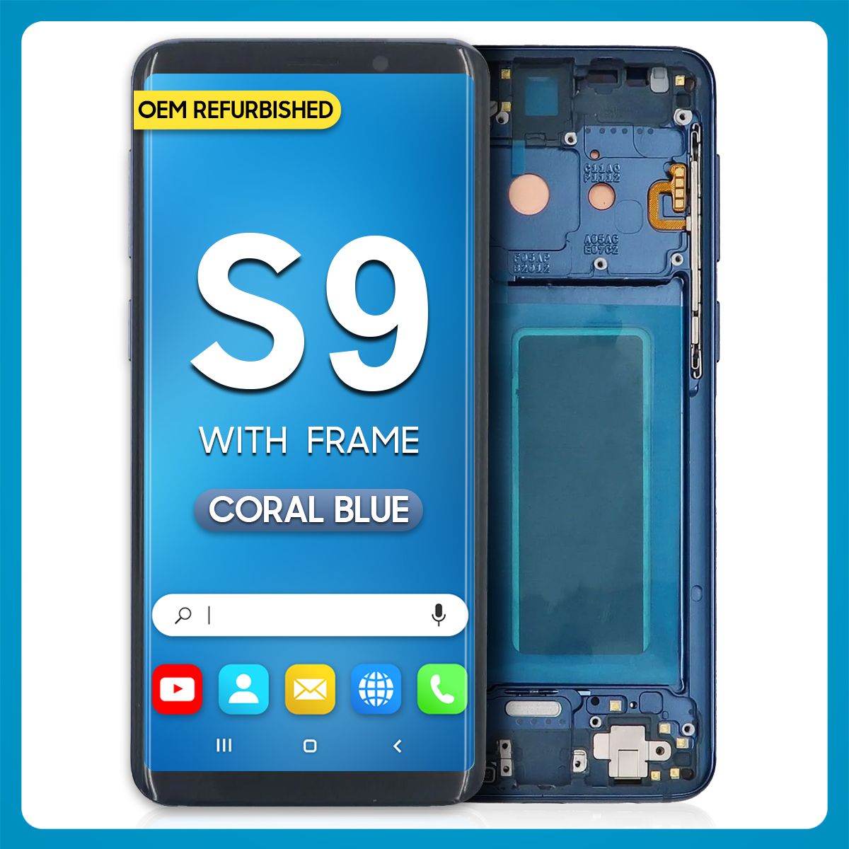 Samsung S9 LCD With Touch + Frame Coral Blue (Refurbished)