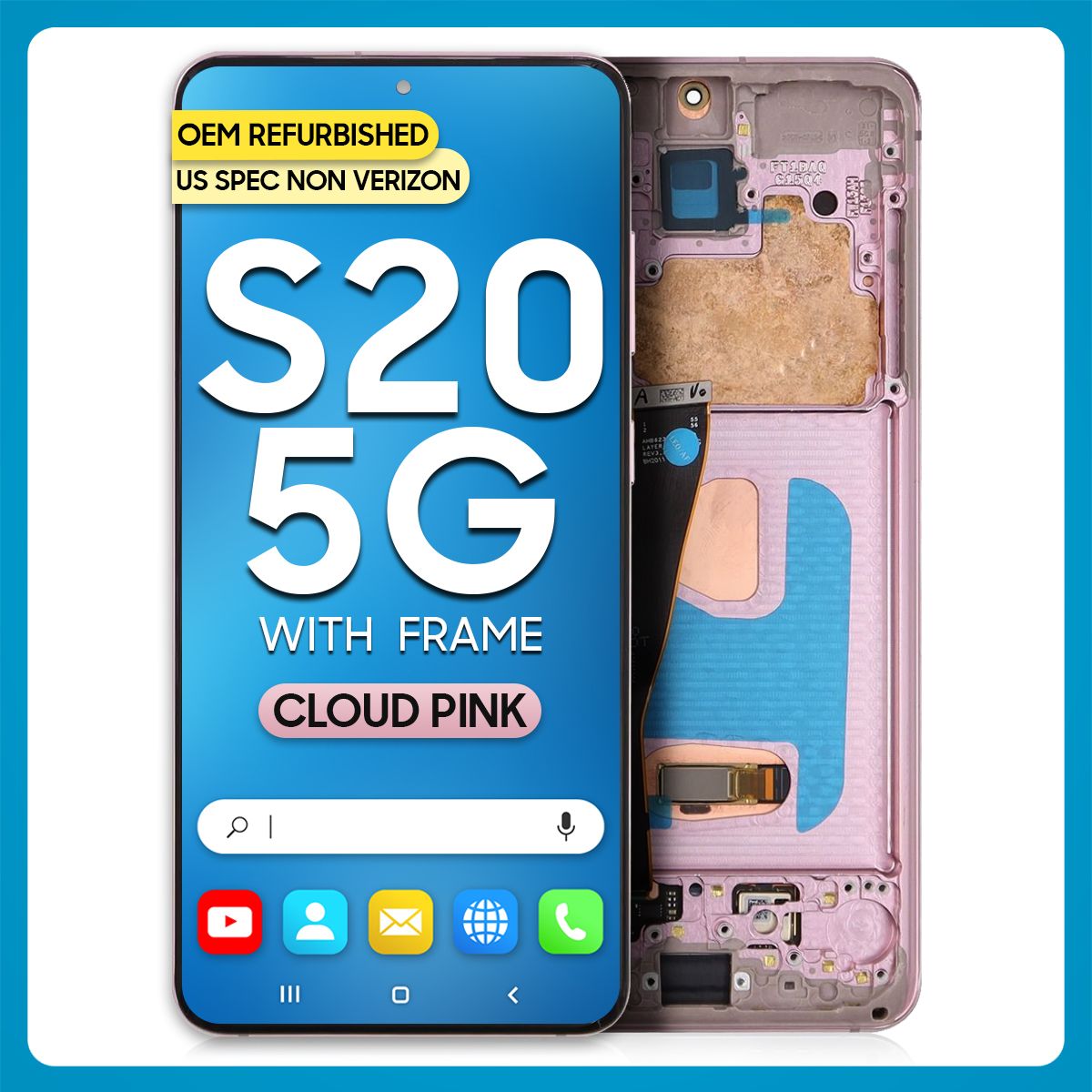 Samsung S20 5G LCD with Touch + Frame Cloud Pink (US SPEC NON VERIZON) (Refurbished)
