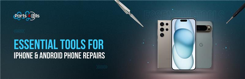Essential Tools for Professional Mobile Repairs: From iPhones to Androids